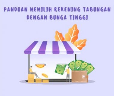 Panduan Memilih Rekening Tabungan dengan Bunga Tinggi